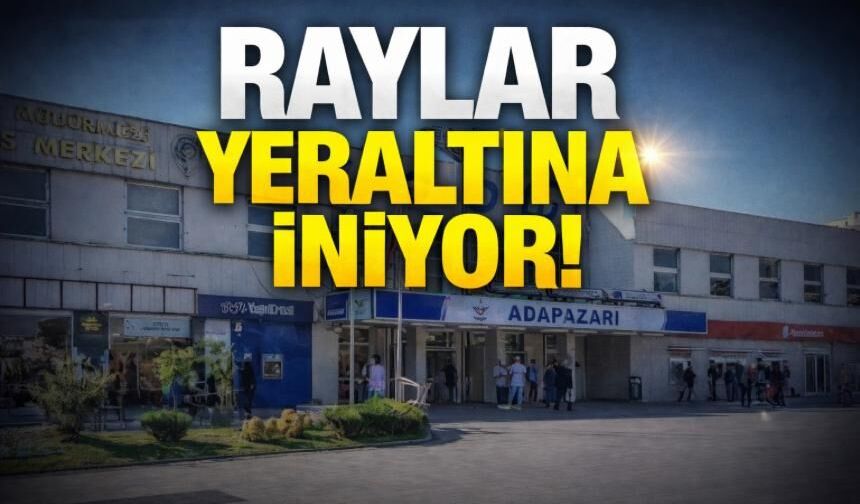 Raylar Yeraltına İniyor!