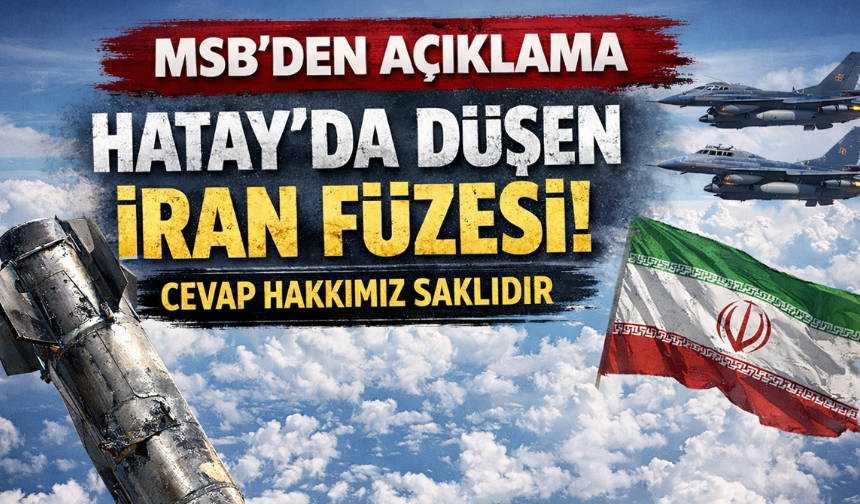 MSB'den İran'a: Cevap hakkımız saklıdır