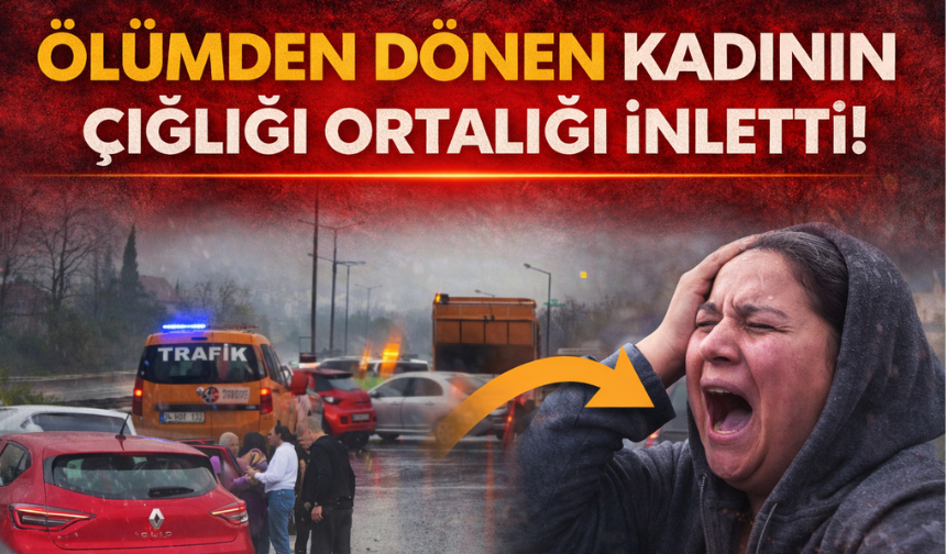 Ölümden Dönen Kadının Çığlığı Ortalığı İnletti
