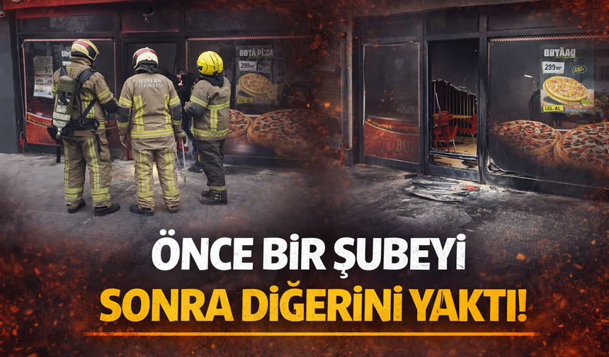 Bursa’da pizza zincirine ait iki şube kundaklandı