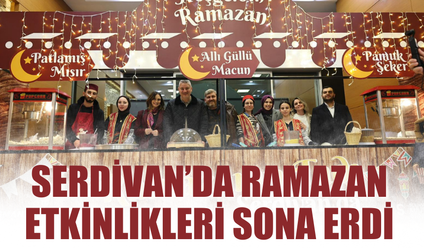 Serdivan’da Ramazan Etkinlikleri Anlamlı Programla Sona Erdi