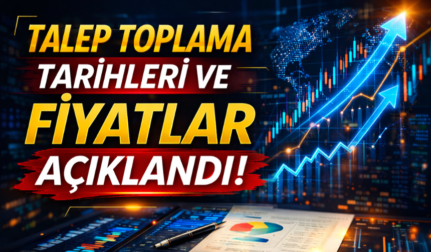 Borsada Halka Arz Takvimi: Talep Toplama Tarihleri ve Fiyatlar Açıklandı