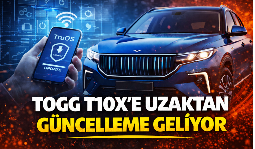 TOGG T10X’e Uzaktan Güncelleme Geliyor