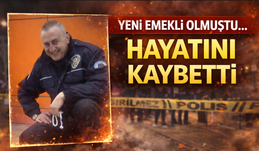 Yeni emekli olmuştu: Acı haberi geldi!