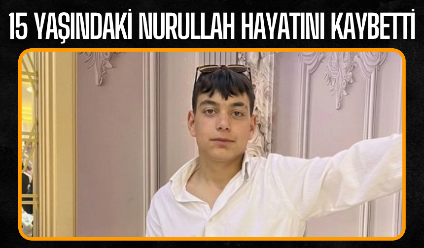 Bisikletten Düştü, Bir Daha Kalkamadı: 15 Yaşındaki Nurullah Hayatını Kaybetti