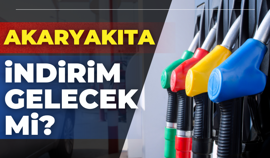 Akaryakıta İndirim Gelecek Mi?