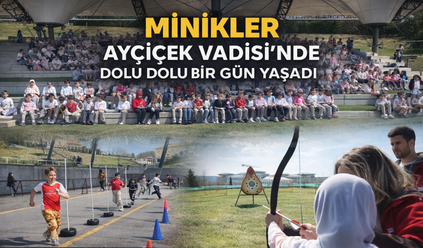 Minikler Ayçiçek Vadisi’nde Dolu Dolu Bir Gün Geçirdi