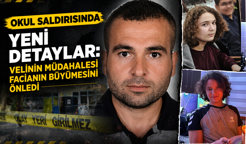 Kahramanmaraş’taki Okul Saldırısında Yeni Detaylar: Velinin Müdahalesi Facianın Büyümesini Önledi