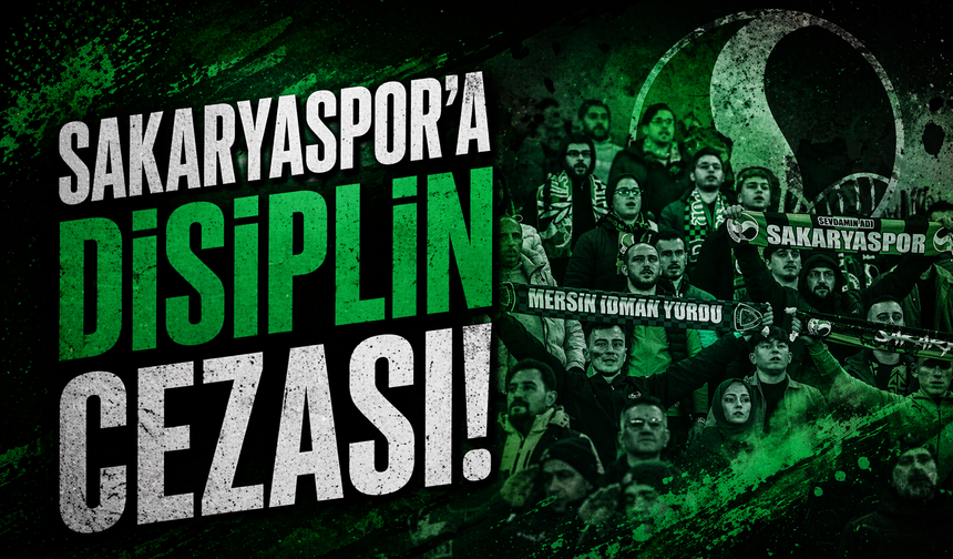 Sakaryaspor’a Disiplin Cezası