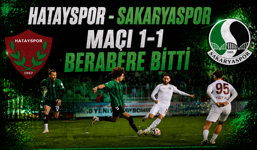 Hatayspor - Sakaryaspor Maçının İlk 11'leri Belli Oldu!