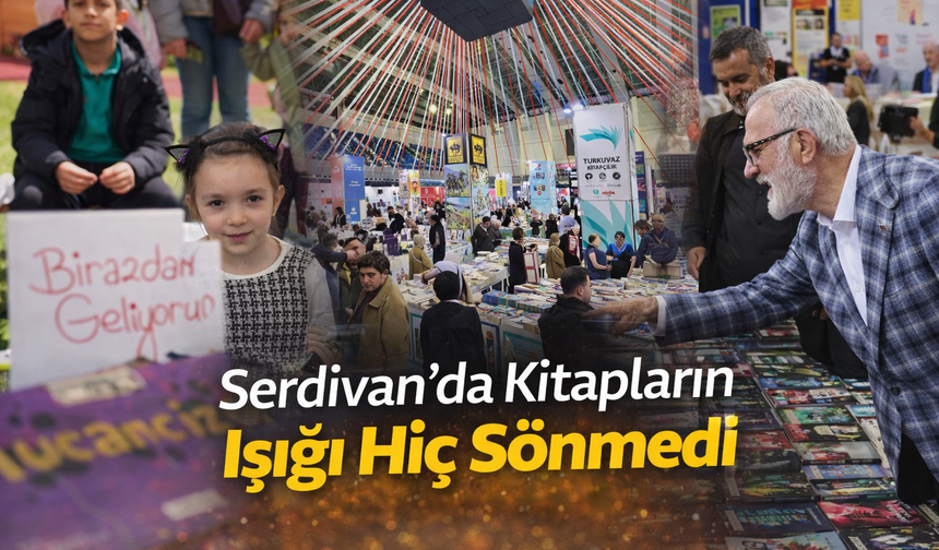 Serdivan’da Kitapların Işığı Hiç Sönmedi