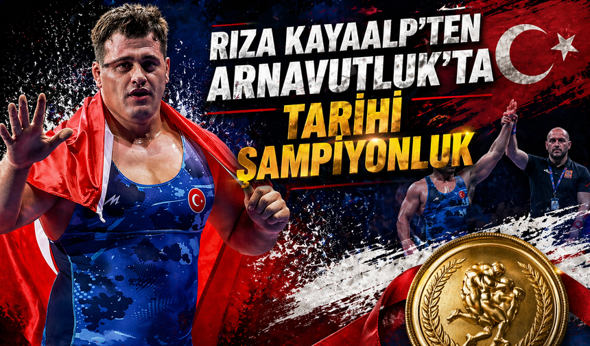 Rıza Kayaalp'ten Arnavutluk'ta tarihi şampiyonluk