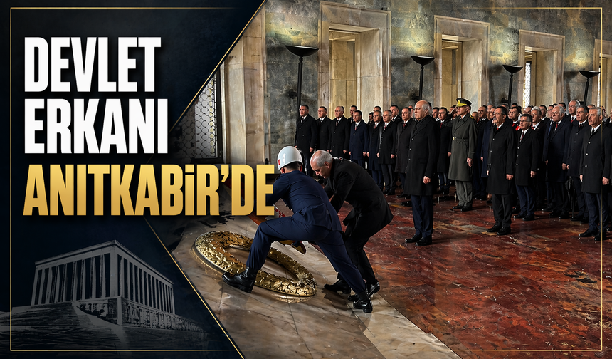 Devlet Erkanı Anıtkabir’de