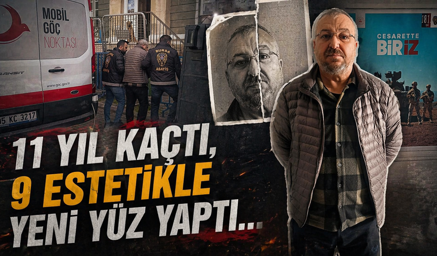 11 yıl kaçtı, 9 estetikle yeni yüz yaptı...