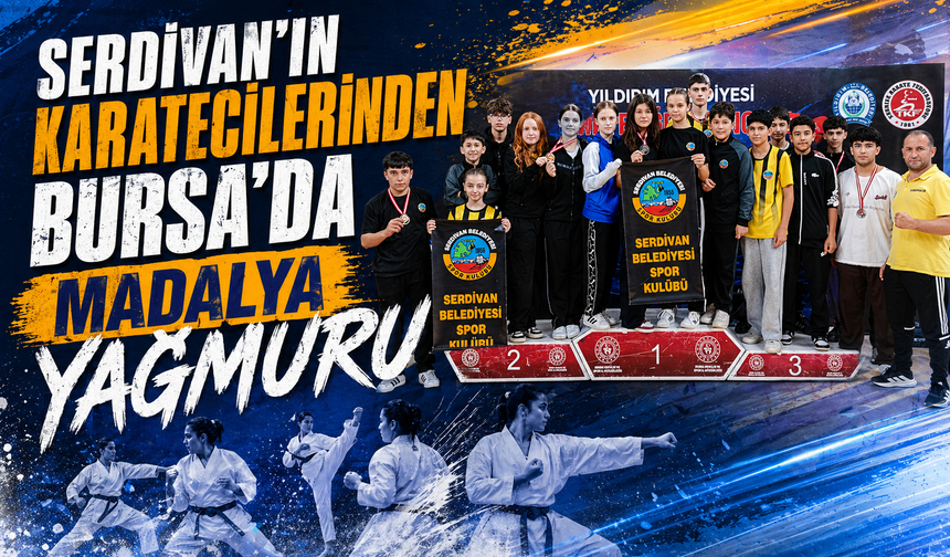 Serdivan’ın Karatecilerinden Bursa’da Madalya Yağmuru