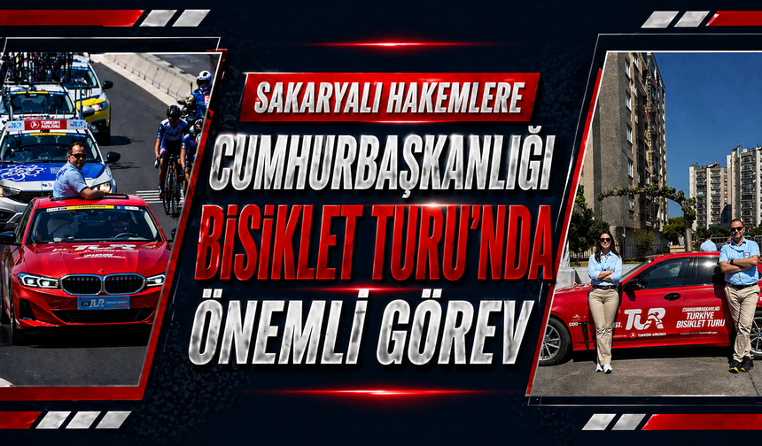 Sakaryalı hakemlere Cumhurbaşkanlığı Bisiklet Turu’nda önemli görev