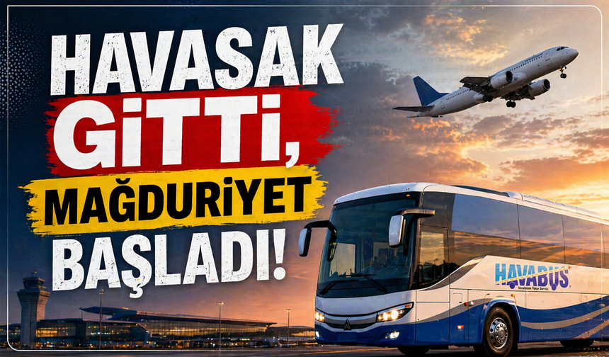 HAVASAK gitti, mağduriyet başladı