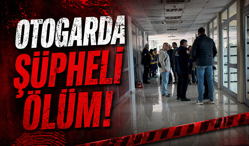 Otogarda şüpheli ölüm