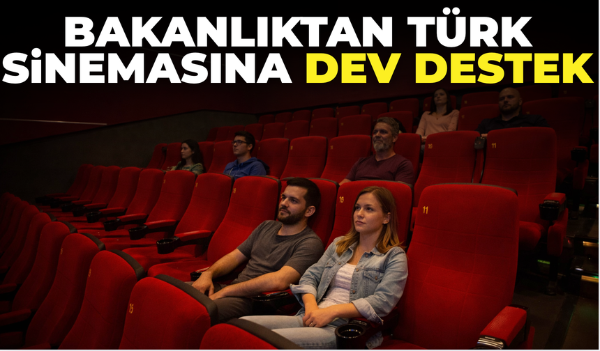 Türk Sinemasına Dev Destek: 57 Projeye 245 Milyon TL