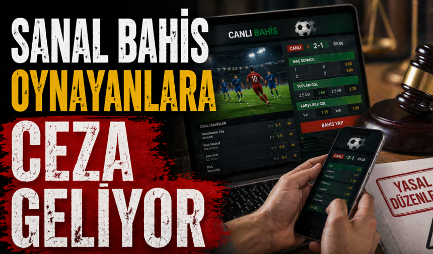 Yasa Dışı Bahiste Yeni Dönem! Oynayana da Hapis Cezası Geliyor