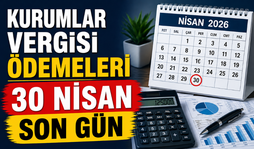 Beyanname ve Ödeme İçin 30 Nisan Son Gün