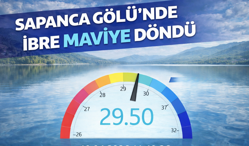 Sapanca Gölü'nde ibre maviye döndü