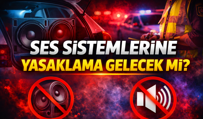 Vatandaşların Gözü Bakanlıkta: Ses Sistemine Yasak Gelecek Mi?