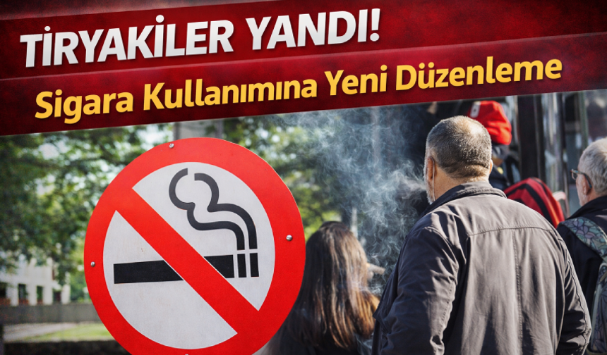 Tiryakiler Yandı! Sigara Kullanımına Yeni Düzenleme