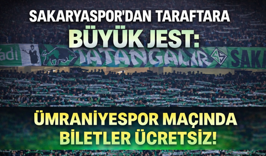 Sakaryaspor’dan Taraftara Büyük Jest: Ümraniyespor Maçında Biletler Ücretsiz!