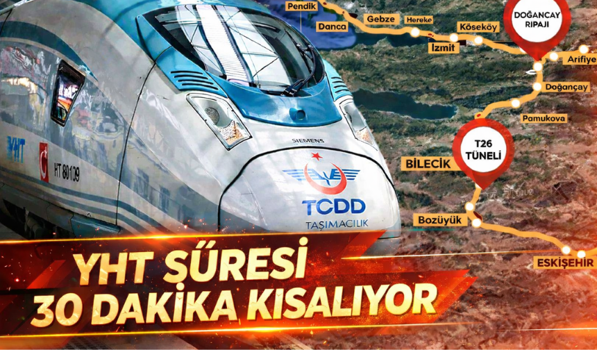 YHT Süresi 30 Dakika Kısalıyor