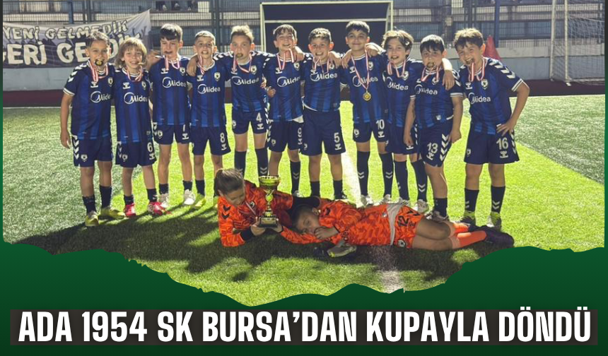 ADA 1954 SK Bursa’dan kupayla döndü