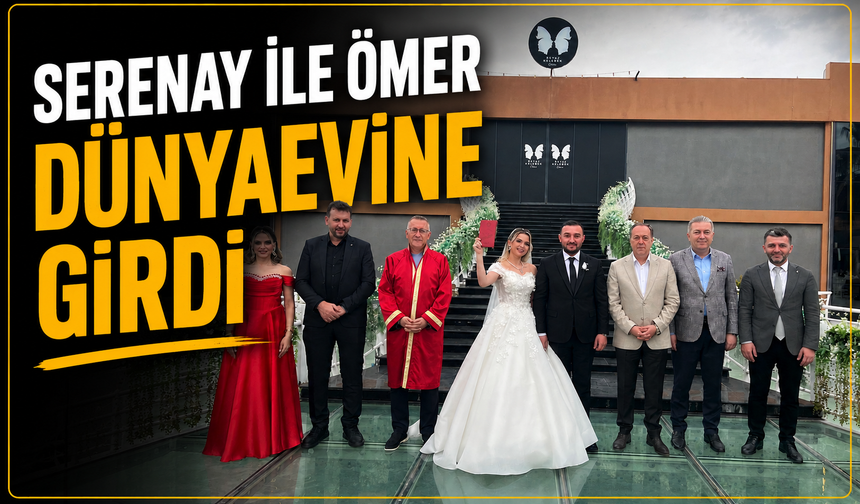 Serenay ile Ömer Dünyaevine Girdi