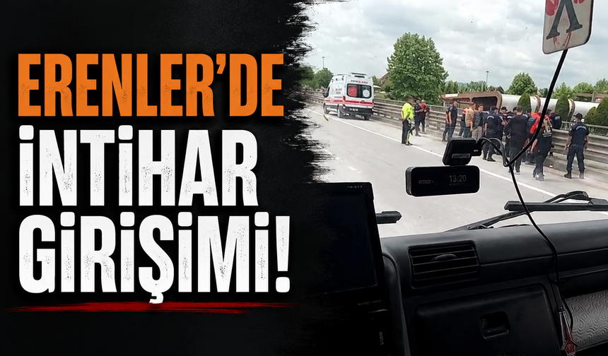 Erenler’de İntihar Girişimi!