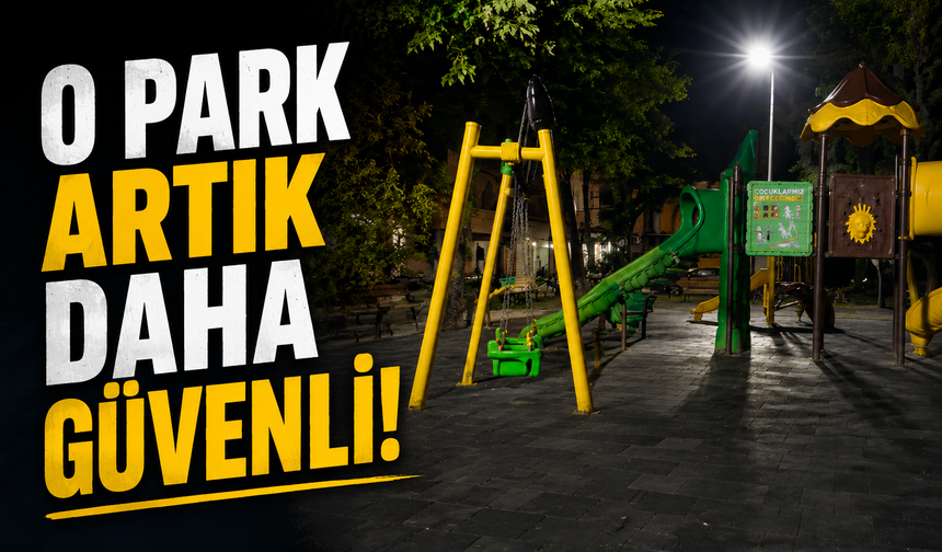 O park artık daha güvenli!