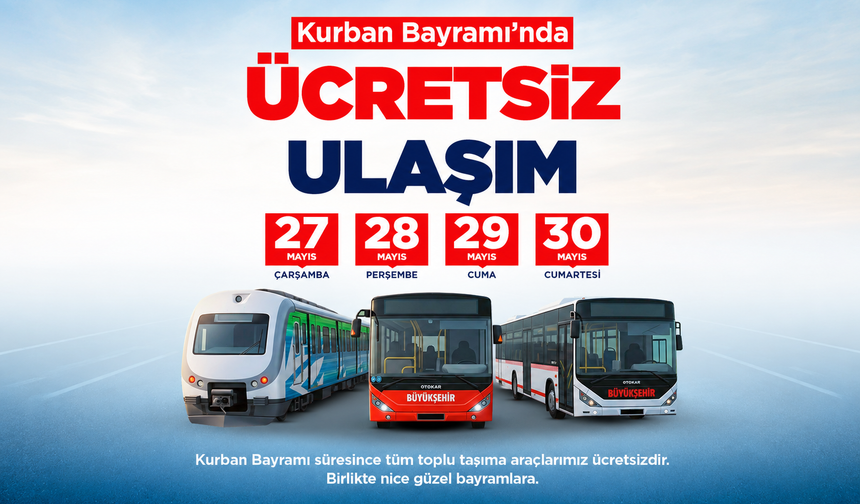 ADARAY, metrobüs ve belediye otobüsleri bayramda ücretsiz