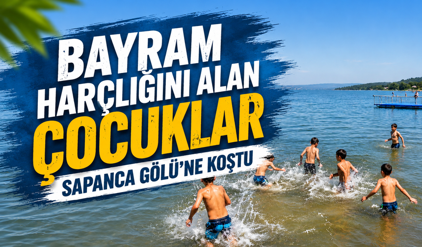 Bayram Harçlığını Alan Çocuklar Sapanca Gölü’ne Koştu