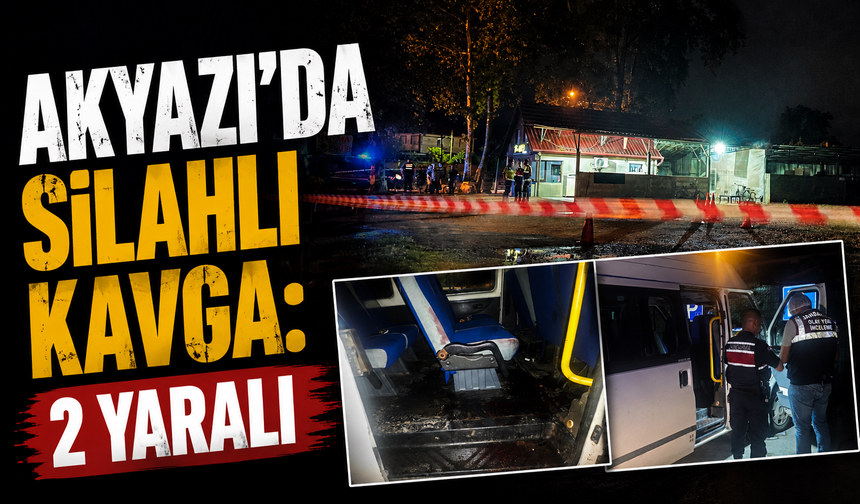 Akyazı'da silahlı kavga: 2 yaralı