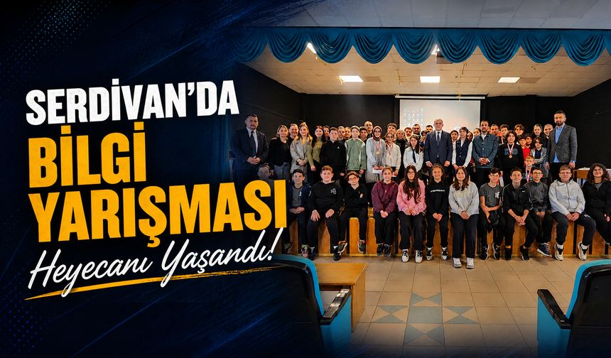 Serdivan’da Bilgi Yarışması Heyecanı Yaşandı