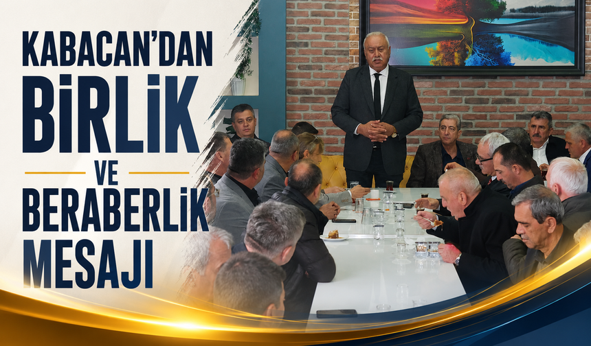 Kabacan’dan Birlik ve Beraberlik Mesajı