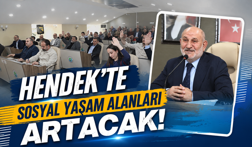 Hendek'te sosyal yaşam alanları artacak