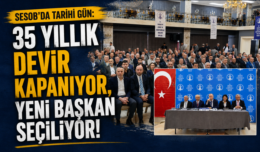SESOB’da Tarihi Seçim Heyecanı! 35 Yıllık Dönem Sona Eriyor