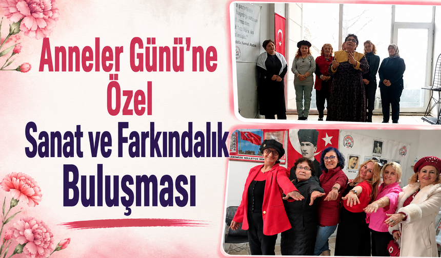 Anneler Günü’ne Özel Sanat ve Farkındalık Buluşması Sakarya’da Düzenlenecek
