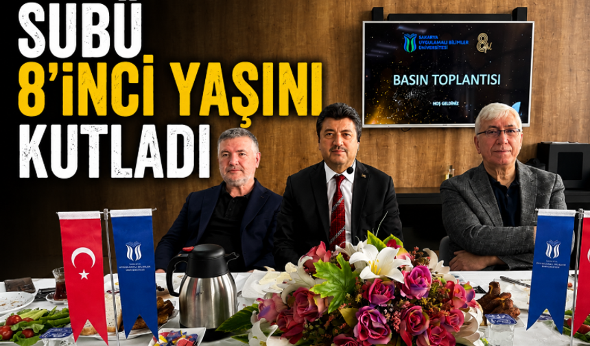 SUBÜ 8’inci Yaşını Kutladı