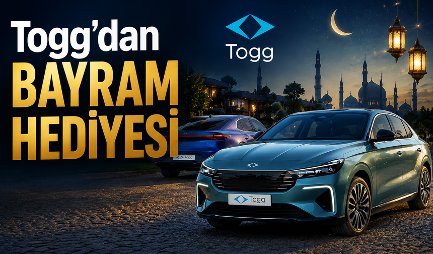 Togg’dan Bayram Hediyesi