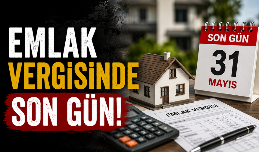 Emlak Vergisinde Son Gün!