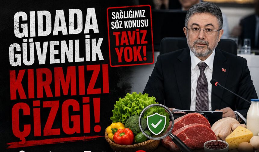 Bakan Yumaklı’dan Gıda Denetimi Mesaj