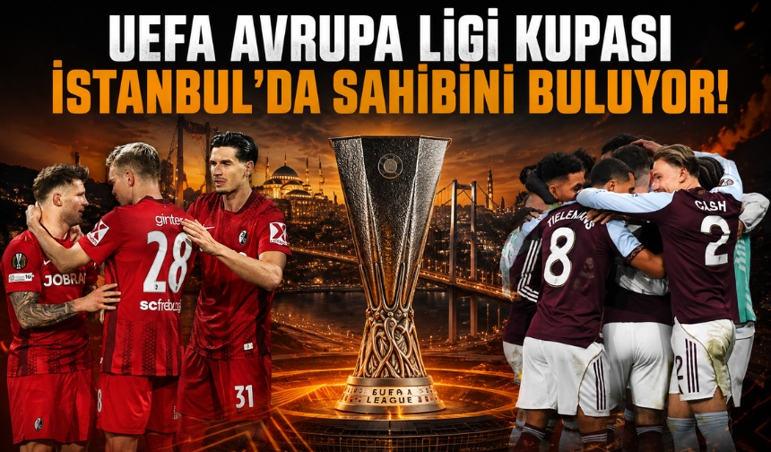 UEFA Avrupa Ligi kupası İstanbul’da sahibini buluyor
