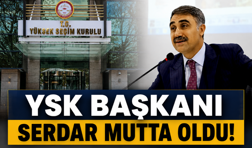 YSK'de Başkan Değişti!