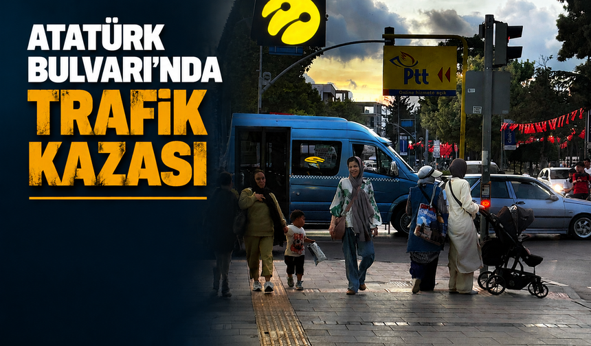 Atatürk Bulvarı’nda trafik kazası