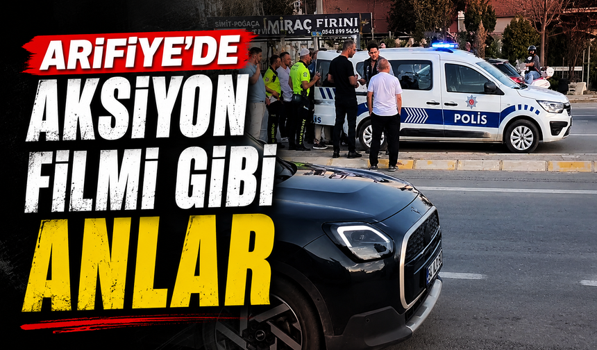 Arifiye'de Aksiyon Filmi Gibi Anlar